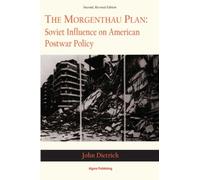 The Morgenthau Plan: Soviet Influence on American Postwar Policy