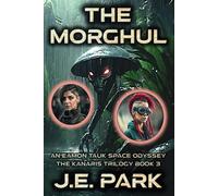 The Morghul: An Eamon Tauk Space Odyssey - Book 3