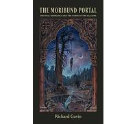 The Moribund Portal: Spectral Resonance and the Numen of the Gallows