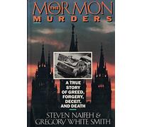 The Mormon Murders: A True Story of Greed, Forgery, Deceit, and Death