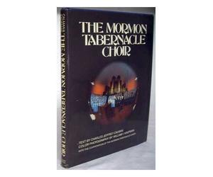 The Mormon Tabernacle Choir / text by Charles Jeffrey Calman ; col. photography by William I. Kaufman