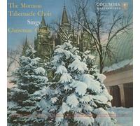 The Mormon Tabernacle Choir - Sings Christmas Carols (Expanded Edition)