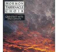 The Mormon Tabernacle Choir - The Mormon Tabernacle Choir's Greatest Hits - 22 Best-Loved Favorites