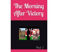 The Morning After Victory