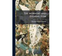 The Morning and Evening Star