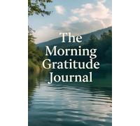 The Morning Gratitude Journal