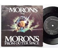 The Morons (3) - MORONS FROM OUTER SPACE 7 INCH (7" 45) UK EMI 1985 (Katalog-Nummer: MORON1)