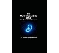 The Morphogenetic Code: A New Theory of Human Temperament