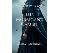 The Morrigan's Gambit: 2 (Nora Flynn Series)