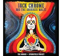 The Morris And Springfield Project - Jack Chrome & The Darkness Waltz