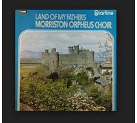 The Morriston Orpheus Choir - Land Of My Fathers