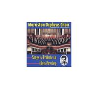 The Morriston Orpheus Choir Sings A Tribute To Elvis Presley CD (1998)