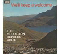 The Morriston Orpheus Choir - We'll Keep A Welcome
