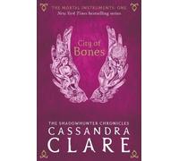 The Mortal Instruments 1: City of Bones by Cassandra Clare - 9781406362169