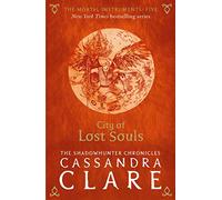 The Mortal Instruments 5: City of Lost Souls: (The Mortal Instruments)