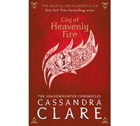 The Mortal Instruments 6: City of Heavenly Fire: (The Mortal Instruments)