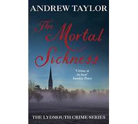 The Mortal Sickness : The Lydmouth Crime Series Book 2