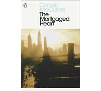 The Mortgaged Heart