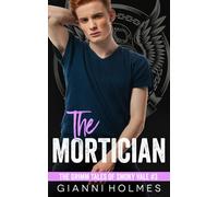 The Mortician: An Outlaw Motorcycle Club Romance (The Grimm Tales of Smoky Vale)