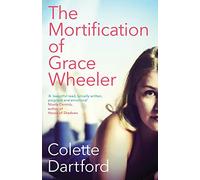 The Mortification of Grace Wheeler