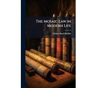 The Mosaic Law in Modern Life