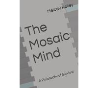 The Mosaic Mind: A Philosophy of Survival