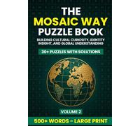 The Mosaic Way Puzzle Book: Exploring Personal Identity, Social Boundaries, and Collective Belonging (Volume 2) (The Mosaic Way Puzzle Books)