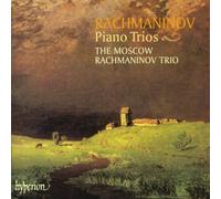 The Moscow Rachmaninov Trio - Rachmaninov: Piano Trios