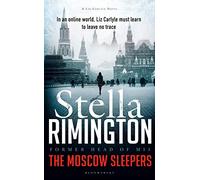 The Moscow Sleepers: A Liz Carlyle Thriller