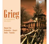 The Moscow Trio - Grieg: Chamber Music