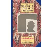 The Moscow & Voronezh Notebooks: Poems 1930-1937