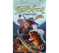 The Mosque Hill Fortune: Volume 1 (The Sons of Masguard)