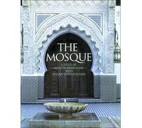 The Mosque: History, Architectural Development & Regional Diversity