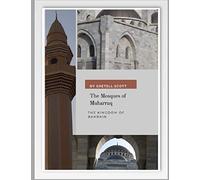 The Mosques of Muharraq, The Kingdom of Bahrain (Yes)