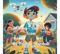 The Mosquito Mission - Tiny Tech Team