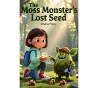 The Moss Monster’s Lost Seed