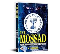 The Mossad Inside The World Of Israeli Espionage | Secrets of Israel's Intelligence Agency | A Gripping History of Covert Operations, Daring Missions and Unsung Heroes