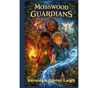 The Mosswood Guardians: I hear dead trees