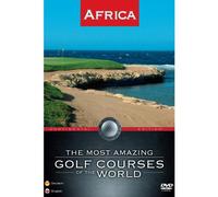 The Most Amazing Golf Courses Of The World: Africa [DVD]
