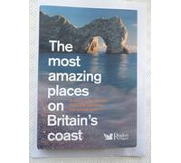 The Most Amazing Places on Britain's Coast
