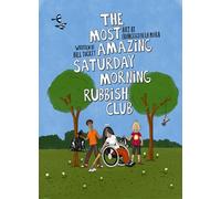 The Most Amazing Saturday Morning Rubbish Club