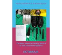 The Most Awesome Beardy Bastard In The Parachute Regiment: Notebook