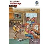 The most beautiful folk songs piano Friedrich Neumann Schott Musi