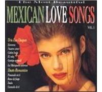 The Most Beautiful Mexican Love Songs