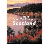 The Most Beautiful Villages of Scotland