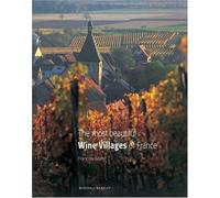 The Most Beautiful Wine Villages of France (Mitchell Beazley Wine Guides Series)
