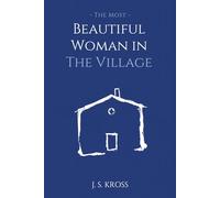 The Most Beautiful Woman in the Village
