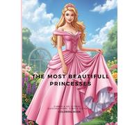 The Most Beautifull Princesses (Sissy Bell Books)