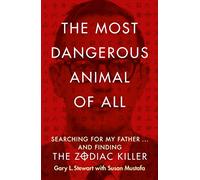 The Most Dangerous Animal of All