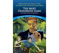 The Most Dangerous Game and Other Stories of Adventure